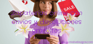 Zapaterías online envíos y devoluciones gratuitos